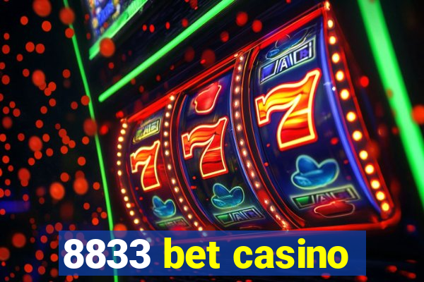 8833 bet casino